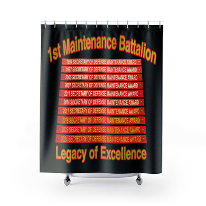 1st Maintenance Bn "Legacy" Shower Curtain