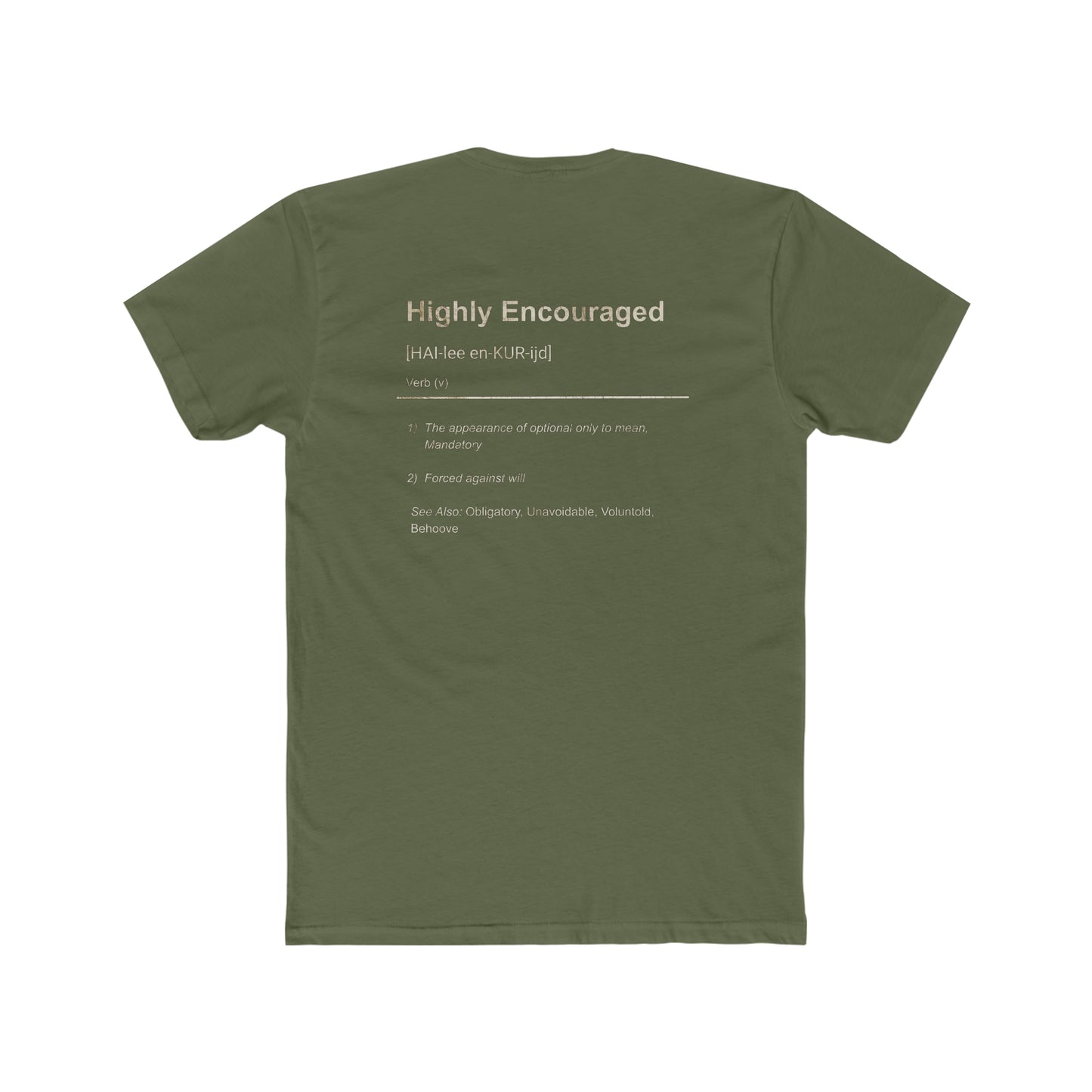 "Highly Encouraged" Cotton Crew Tee