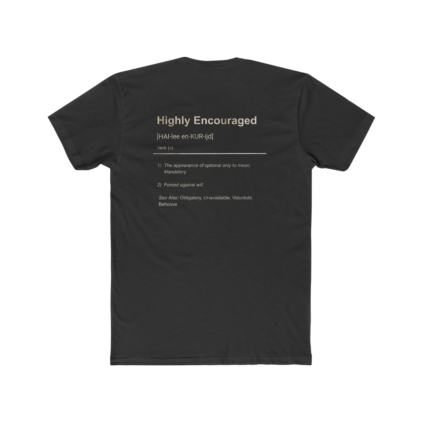 "Highly Encouraged" Cotton Crew Tee