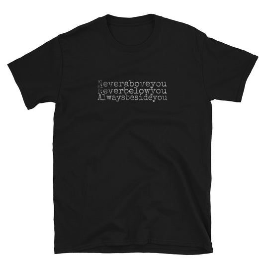 Always beside you - Recon Unisex T-Shirt