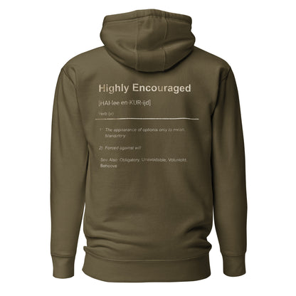 "Highly Encouraged" Hoodie